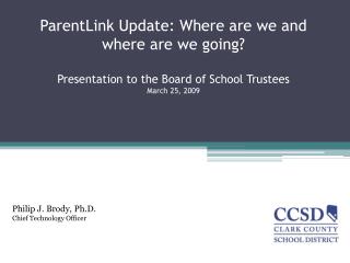 Presentation to Board of School Trustees March 25, 2009