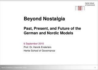 Beyond Nostalgia Past, Present, and Future of the German and Nordic Models