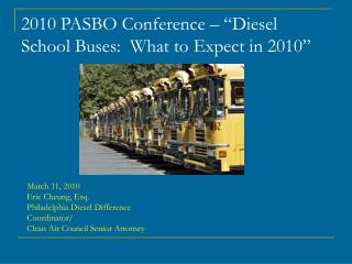 2010 PASBO Conference – “Diesel School Buses: What to Expect in 2010”
