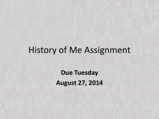 History of Me Assignment
