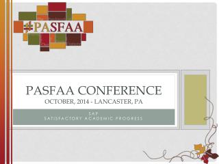 PASFAA Conference October, 2014 - LANCASTER, pa