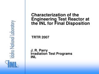 Characterization of the Engineering Test Reactor at the INL for Final Disposition