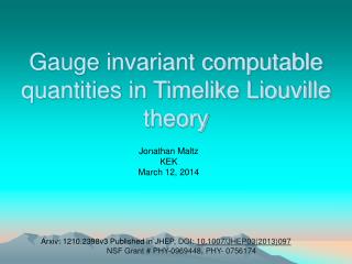 Gauge invariant computable quantities in Timelike Liouville theory