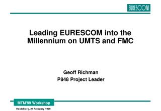Leading EURESCOM into the Millennium on UMTS and FMC