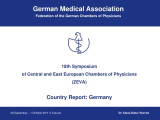 18th Symposium of Central and East European Chambers of Physicians (ZEVA) Country Report: Germany