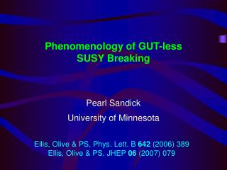 Phenomenology of GUT-less SUSY Breaking