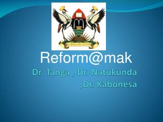 Dr. Tanga , Dr. Natukunda ,Dr. Kabonesa