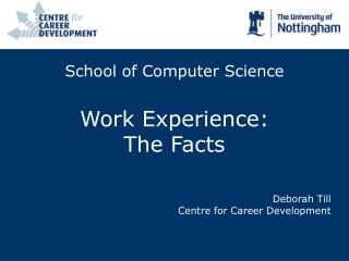School of Computer Science Work Experience: The Facts