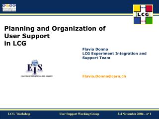 Planning and Organization of User Support in LCG