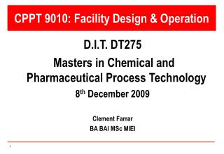 CPPT 9010: Facility Design &amp; Operation