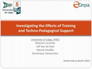 Investigating the Effects of Training and Techno-Pedagogical Support