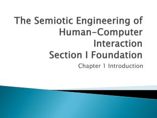 The Semiotic Engineering of Human-Computer Interaction Section I Foundation