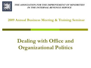 THE ASSOCIATION FOR THE IMPROVEMENT OF MINORITIES IN THE INTERNAL REVENUE SERVICE