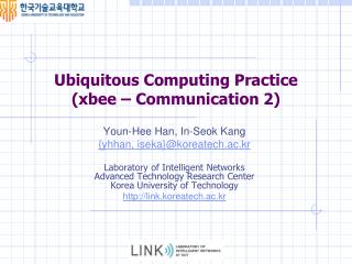 Ubiquitous Computing Practice ( xbee – Communication 2)