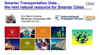 Smarter Transportation Data… the next natural resource for Smarter Cities