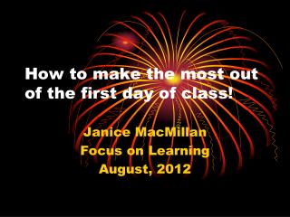How to make the most out of the first day of class!