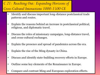 C 21: Reaching Out: Expanding Horizons of Cross-Cultural Interactions 1000-1500 CE