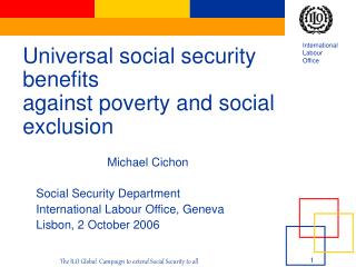 Universal social security benefits against poverty and social exclusion