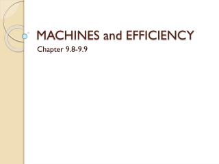 MACHINES and EFFICIENCY