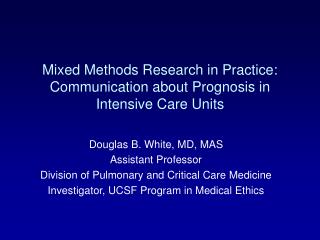 Mixed Methods Research in Practice: Communication about Prognosis in Intensive Care Units