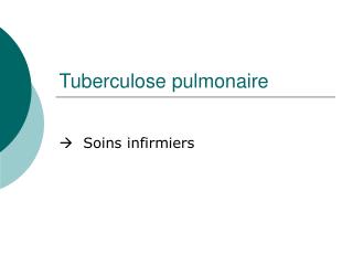 Tuberculose pulmonaire