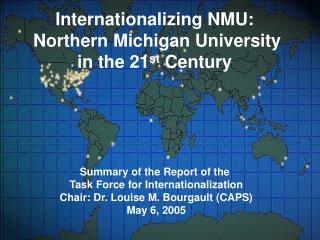 Internationalizing NMU: Northern Michigan University in the 21 st Century