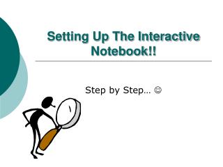 Setting Up The Interactive Notebook!!