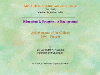 Mrs. Helena Kaushik Women's College (Est. 1999) Malsisar, Rajasthan, India.