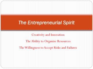 The Entrepreneurial Spirit