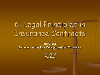 6. Legal Principles in Insurance Contracts