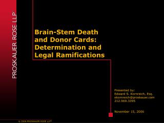 Brain-Stem Death and Donor Cards: Determination and Legal Ramifications