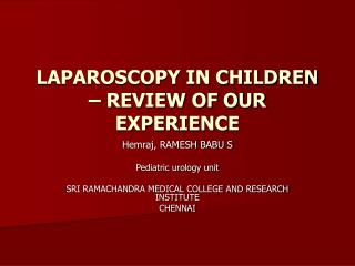 LAPAROSCOPY IN CHILDREN – REVIEW OF OUR EXPERIENCE