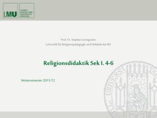 Religionsdidaktik Sek I. 4-6