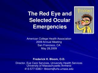The Red Eye and Selected Ocular Emergencies