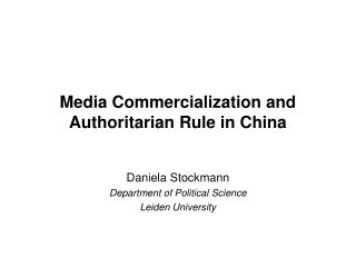 Media Commercialization and Authoritarian Rule in China