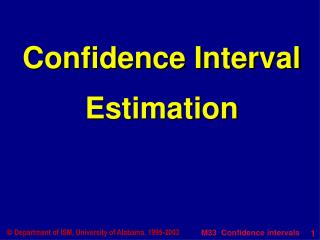 Confidence Interval Estimation
