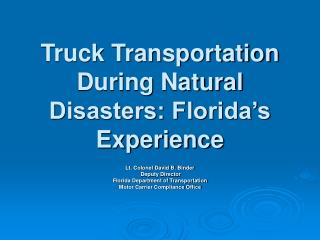 Truck Transportation During Natural Disasters: Florida’s Experience