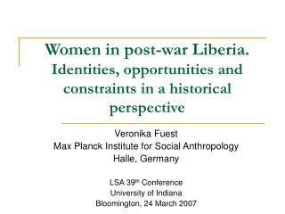 Women in post-war Liberia. Identities, opportunities and constraints in a historical perspective