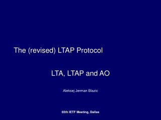 The (revised) LTAP Protocol