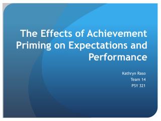 The Effects of Achievement Priming on Expectations and Performance