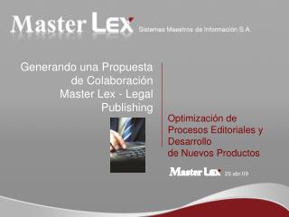 Generando una Propuesta de Colaboración Master Lex - Legal Publishing