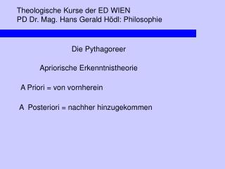 Theologische Kurse der ED WIEN PD Dr. Mag. Hans Gerald Hödl: Philosophie