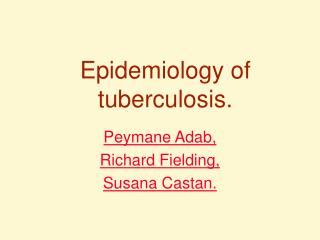 Epidemiology of tuberculosis.