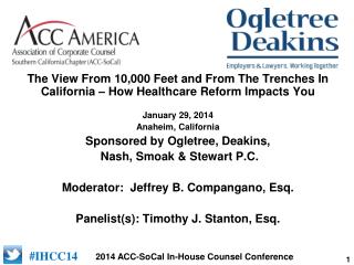 The View From 10,000 Feet and From The Trenches In California – How Healthcare Reform Impacts You