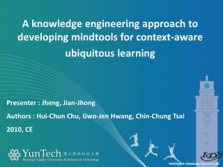A knowledge engineering approach to developing mindtools for context-aware ubiquitous learning