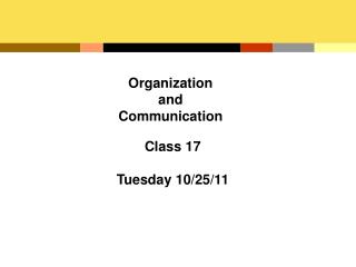 Organization and Communication