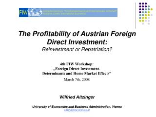 The Profitability of Austrian Foreign Direct Investment: Reinvestment or Repatriation?