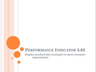 Performance Indicator 3.03