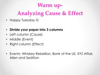 Warm up- Analyzing Cause &amp; Effect