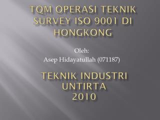 TQM Operasi teknik survey iso 9001 di hongkong